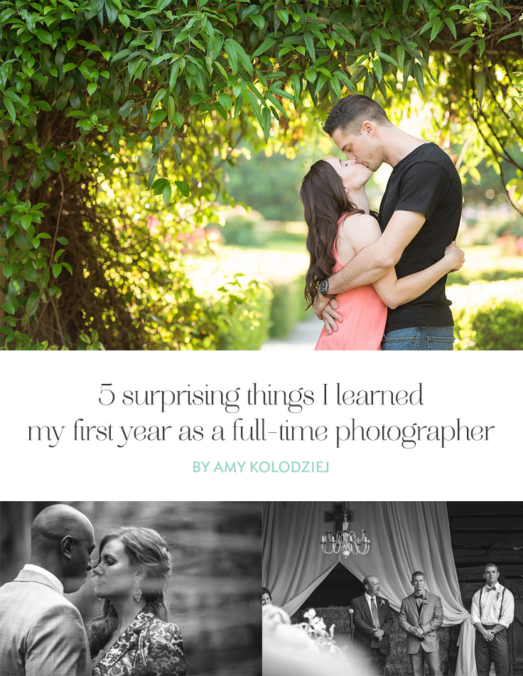 I am coming up on the anniversary of my farewell to corporate cubicle life. This year has been both glorious and gut wrenching at times, and I've learned some things about being a full-time wedding photographer and solopreneur that have truly surprised me.